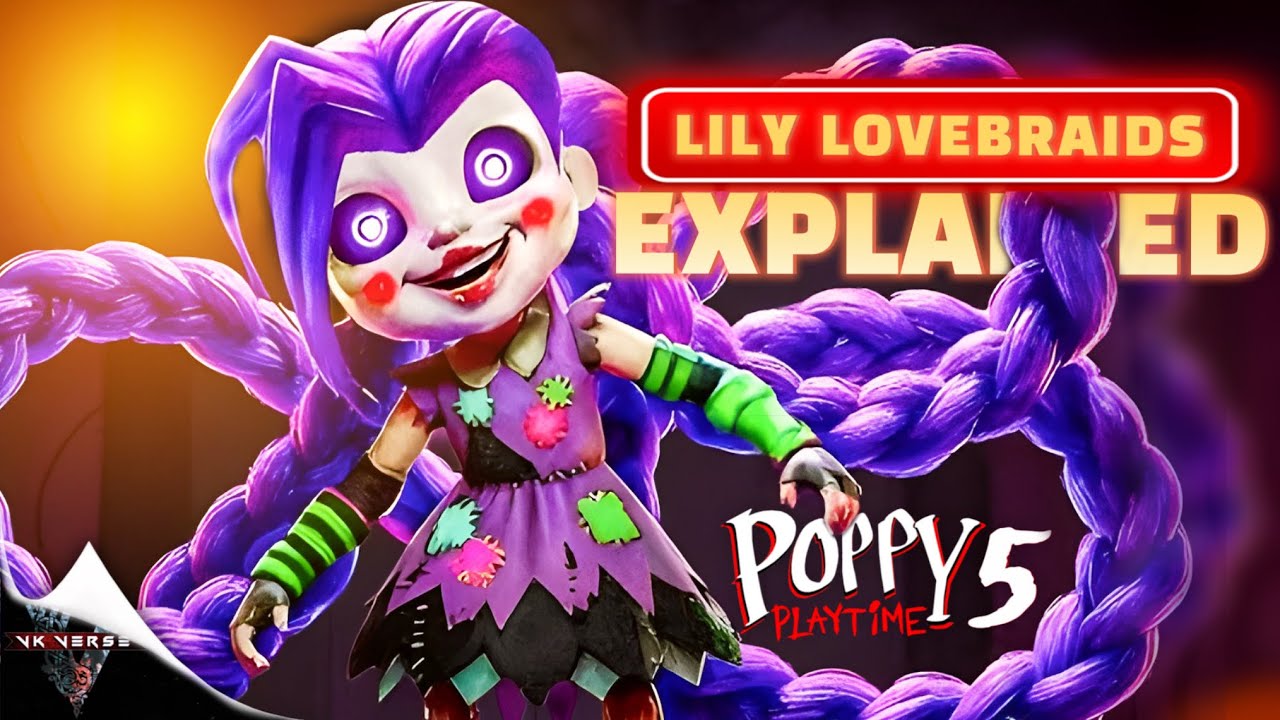 Lily Lovebraids Explained: Origin, Role, and Fan Debate in Poppy Playtime
